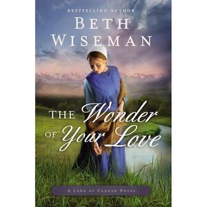 The Wonder of Your Love -- Beth Wiseman